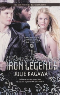 The Iron Legends - Julie Kagawa