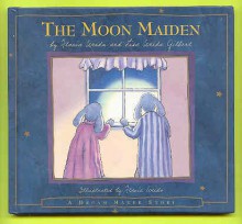 The Moon Maiden: Flavia's Dream Maker Stories #3 - Lisa Weedn-Gilbert, Flavia Weedn, Lisa Gilbert