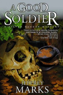 A Good Soldier - Jeffrey Marks