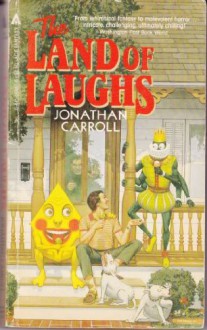 The Land of Laughs - Jonathan Carroll