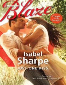 Just One Kiss - Isabel Sharpe