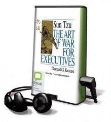 Sun Tzu: The Art of War for Executives - Donald G. Krause, Francis Greenslade