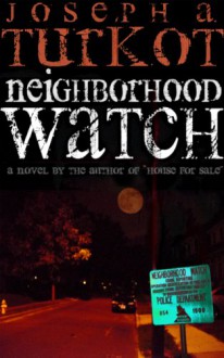 Neighborhood Watch - Joseph Turkot