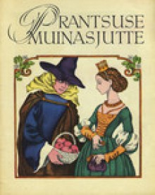 Prantsuse muinasjutte - Helle Michelson, Lilian Härm