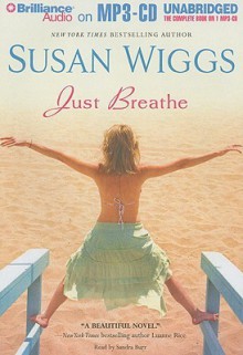 Just Breathe - Susan Wiggs, Sandra Burr