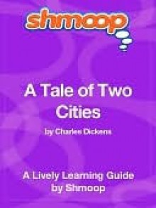 A Tale of Two Cities - Shmoop