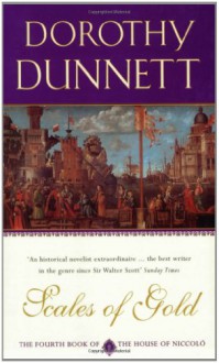 Scales of Gold (The House of Niccolo, #4) - Dorothy Dunnett