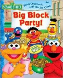 Sesame Street Big Block Party! - Deborah November, Joe Mathieu