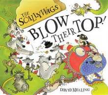 Scallywags Blow Their Top - David Melling