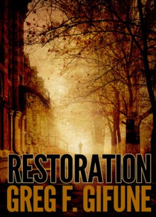 Restoration - Greg F. Gifune