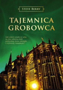 Tajemnica grobowca - Steve Berry