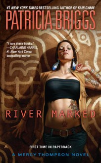 River Marked - Patricia Briggs