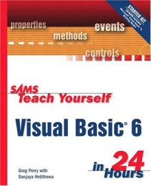 Sams Teach Yourself Visual Basic 6 in 24 Hours - Greg Perry