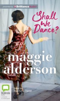 Shall We Dance? - Maggie Alderson, Stephanie Daniel