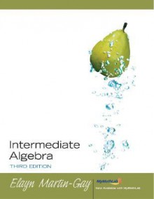 Intermediate Algebra [With CDROM] - Elayn Martin-Gay