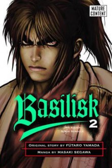 Basilisk Volume 2 - Masaki Segawa