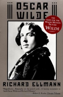 Oscar Wilde - Richard Ellmann