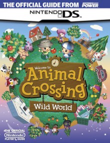 Welcome To Animal Crossing.The Official Nintendo Player's Guide - Nintendo Power