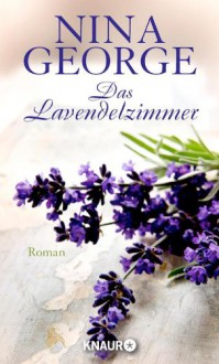 Das Lavendelzimmer: Roman (German Edition) - Nina George