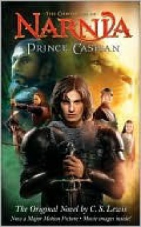 Prince Caspian (The Chronicles of Narnia Series #4) - C.S. Lewis, Pauline Baynes