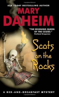 Scots On The Rocks (Bed-And-Breakfast Mysteries) - Mary Daheim