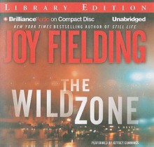 The Wild Zone - Joy Fielding, Jeffrey Cummings