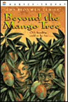 Beyond the Mango Tree - Amy Bronwen Zemser