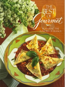 Best of Gourmet 1992: Featuring the Flavors of France (Best of Gourmet) - Gourmet