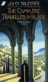 The Compleat Traveller in Black (Collier Nucleus SF) - John Brunner