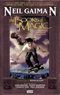 The Books of Magic - Neil Gaiman, Scott Hampton, Various Authors, Paul Johnson, John Bolton, Roger Zelazny, Charles Vess