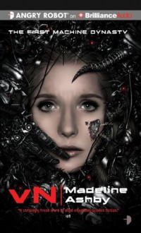 vN (The Machine Dynasty #1) - Madeline Ashby