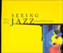 Seeing Jazz: Artists and Writers on Jazz - The Smithsonian Institution, Clark Terry, Milt Hinton, Deborah MacAnic, Smithsonian Institution Travel