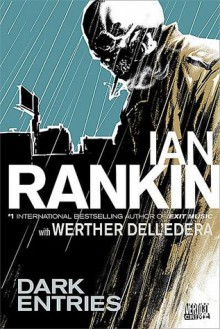 Dark Entries (John Constantine Hellblazer Graphic Novel) - Ian Rankin, Werther Dell'Edera