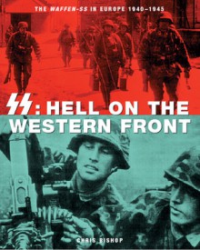 SS: Hell on the Western Front - Chris Bishop