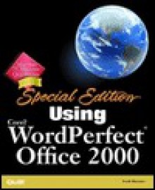 Special Edition Using Corel WordPerfect Office 2000 - Trudi Reisner