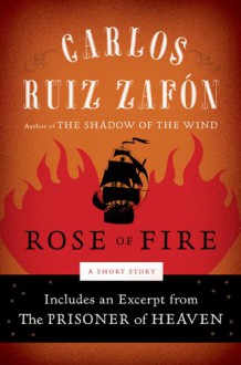 The Rose of Fire - Carlos Ruiz Zafón