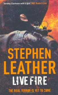 Live Fire - Stephen Leather