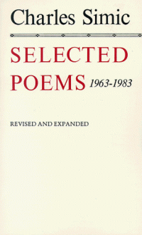 Selected Poems, 1963-1983 - Charles Simic