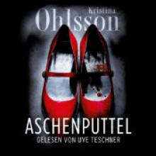 Aschenputtel - Kristina Ohlsson