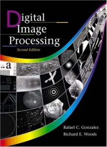 Digital Image Processing - Rafael C. Gonzalez, Richard E. Woods