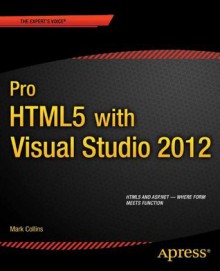 Pro HTML5 with Visual Studio 2012 - Mark Collins