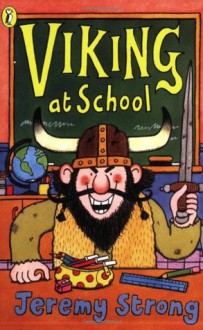 Viking at School - Jeremy Strong