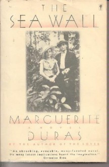 The Sea Wall - Marguerite Duras