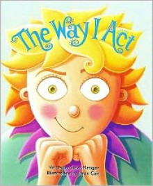 The Way I Act - Steve Metzger, Janan Cain