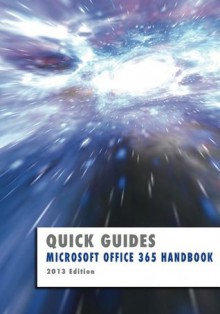 Microsoft Office 365 Handbook (Quick Guides) - Kevin Wilson