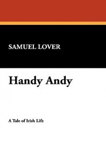 Handy Andy - Samuel Lover