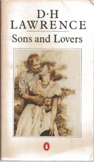 Sons and Lovers - D.H. Lawrence