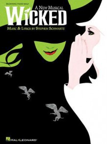 Wicked: A New Musical, Beginning Piano Solos - Stephen Schwartz