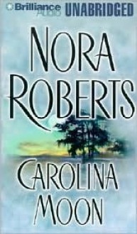 Carolina Moon (Unabr.) (9 Cass.) - Nora Roberts