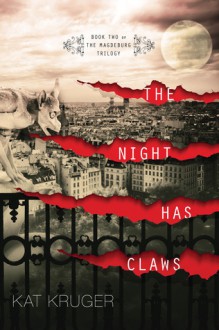 The Night Has Claws - Kat Kruger